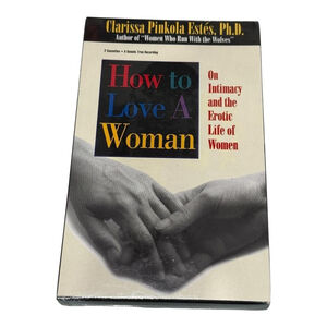 Vintage How to Love A Woman Clarissa Pinkola Estes 2 Cassette Tapes Sounds True